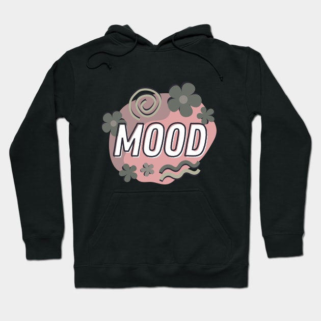 Mood #3 Hoodie by TheSoldierOfFortune